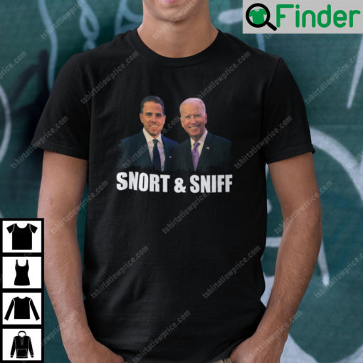 Hunter Biden And Biden Snort And Sniff Shirt