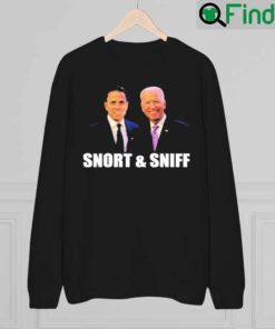 Hunter Biden Snort And Sniff Sweatshirt