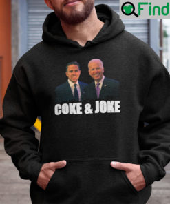 Hunter Biden and Joe Biden Coke and Joke Hoodie