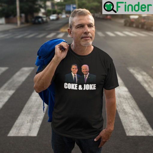 Hunter Biden and Joe Biden Coke and Joke T Shirt