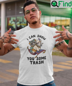 I Can Show You Some Trash Shirts Racoon Possum Magic Carpet