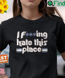 I Fucking Hate This Place Philly Baseball Shirt