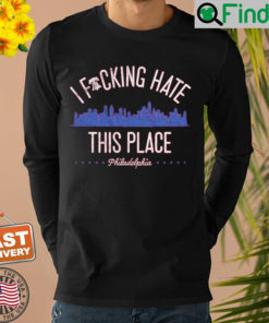 I Fucking Hate This Place Sweatshirt