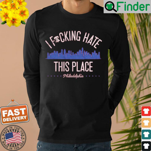 I Fucking Hate This Place Sweatshirt