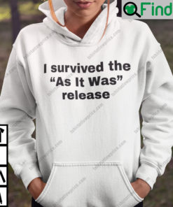 I Survived The As It Was Release Hoodie