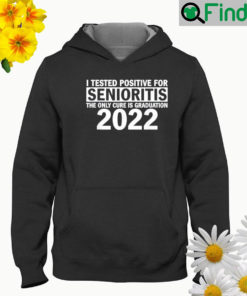 I tested positive for senioritis Hoodie