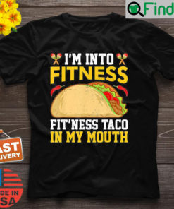 Im Into Fitness Fitness Taco In My Mouth Vintage Mexican T Shirt