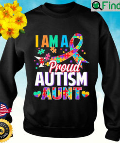 Im a Proud Autism Aunt Autism Awareness Puzzle Piece Auntie Sweatshirt