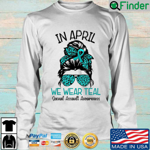 In April We Wear Teal Sexual Assault Awareness Messy Bun Sweatshirt