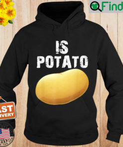 Is Potato As Seen On Late Night Television Hoodie