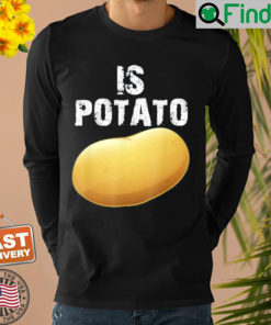 Is Potato As Seen On Late Night Television Sweatshirt