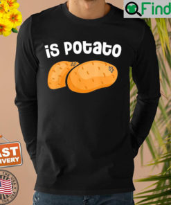 Is Potato Late Night Costume Sweatshirt