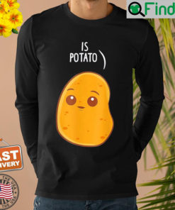 Is Potato Late Night Television Sweatshirt