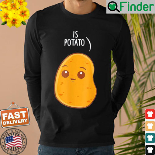 Is Potato Late Night Television Sweatshirt