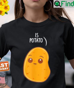 Is Potato Late Night Television T Shirt