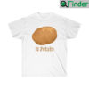 Is Potato Shirts