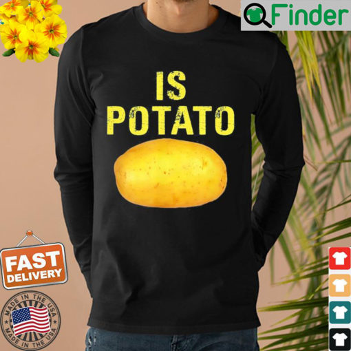 Is potato Russia is potato Funny potatos Sweatshirt