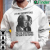 Its Not Incompetence Theyre Destroying The Country On Purpose Biden Harris Hoodie