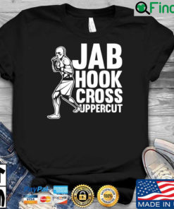 Jab Hook Cross Uppercut Shirt