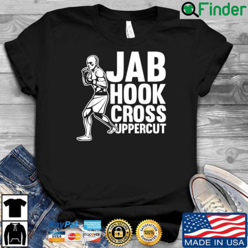 Jab Hook Cross Uppercut Shirt