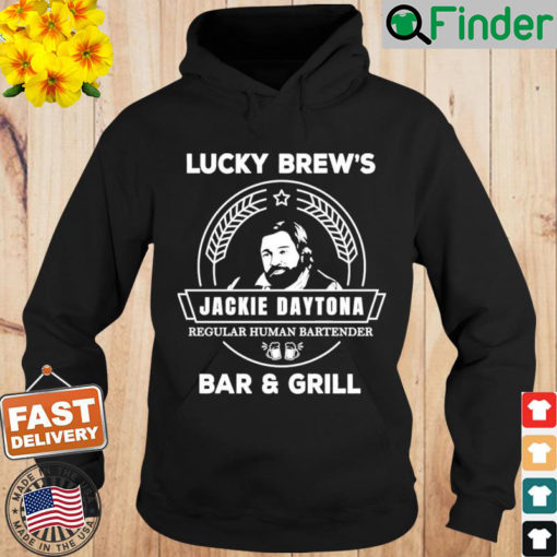 Jackie Daytona Lucky Brews Bar And Grill Shirt What We Do In The Shadows Hoodie