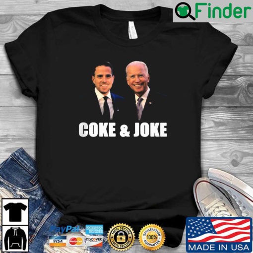 Joe Biden Coke and Joke shirt