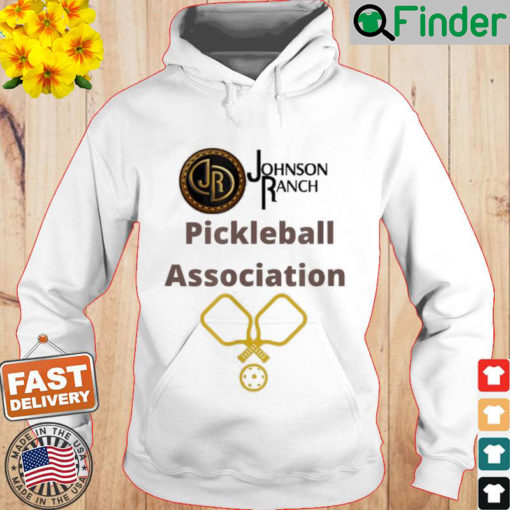 Johnson Ranch Pickleball Association Hoodie