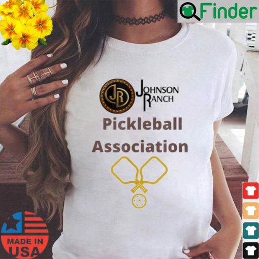 Johnson Ranch Pickleball Association Shirt