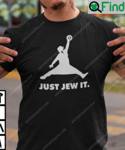 Just Jew It Shirt Jewish Gift