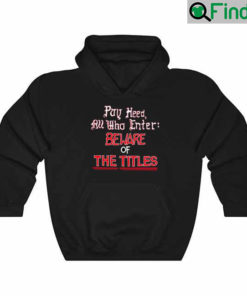 Kansas Jayhawks Pay heed all who enter beware of the Titles 1922 2022 Hoodie