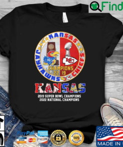 Kansas Jayhawks and Kansas City Chiefs 1019 Super Bowl Champions 20222 National Champions shirt