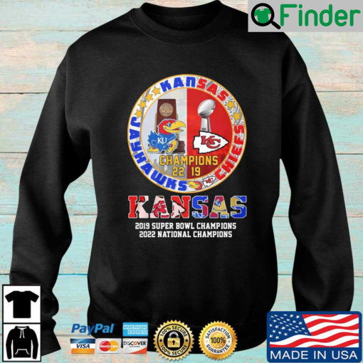 Kansas Jayhawks and Kansas City Chiefs 1019 Super Bowl Champions 20222 National Champions sweatshirt