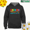 Kindness inspire compassion thoughtful respect Hoodie
