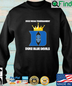 King Duke Blue Devils 2022 NCAA Tournament sweatshirt
