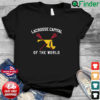 Lacrosse Capital Of The World Shirt