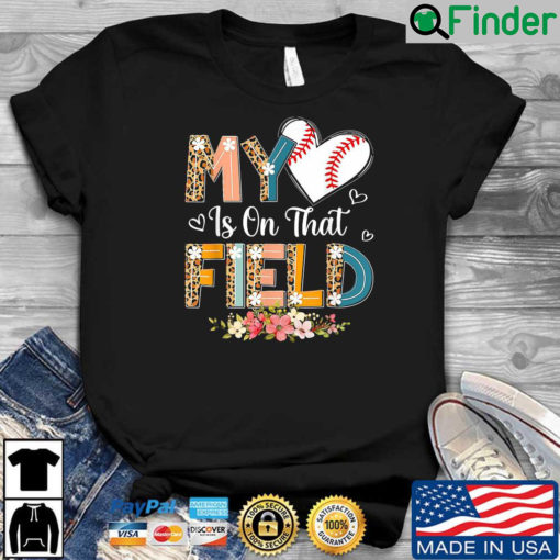 Leopard Baseball Mom My Heart Is On That Field Mothers Day Shirt