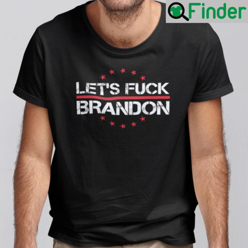 Lets Fuck Brandon Anti Biden T Shirt