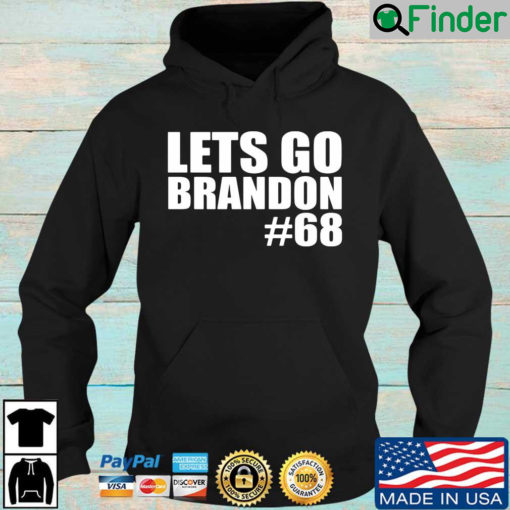 Lets Go Brandon 68 Hoodie