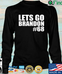 Lets Go Brandon 68 Sweatshirt