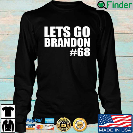 Lets Go Brandon 68 Sweatshirt