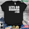 Lets Go Brandon 68 T Shirt