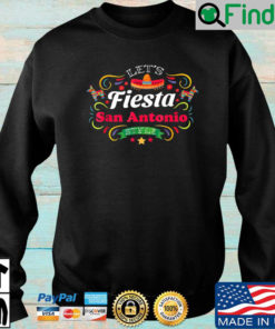 Lets fiesta san antonio style sweatshirt