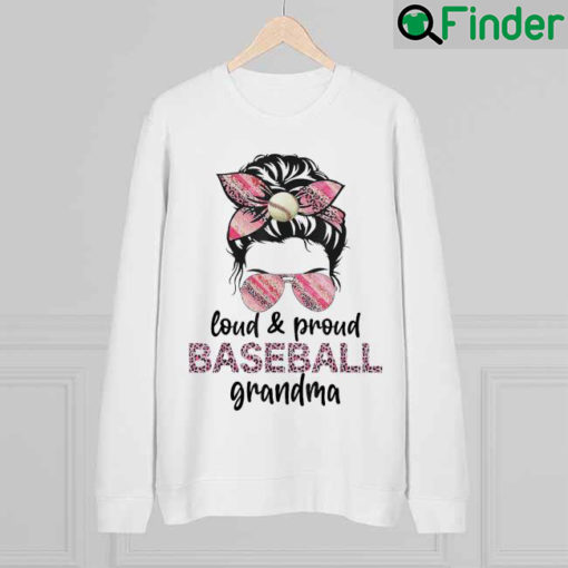 Loud Proud BaseBall Grandma Life Messy Bun Leopard Game Day Sweatshirt