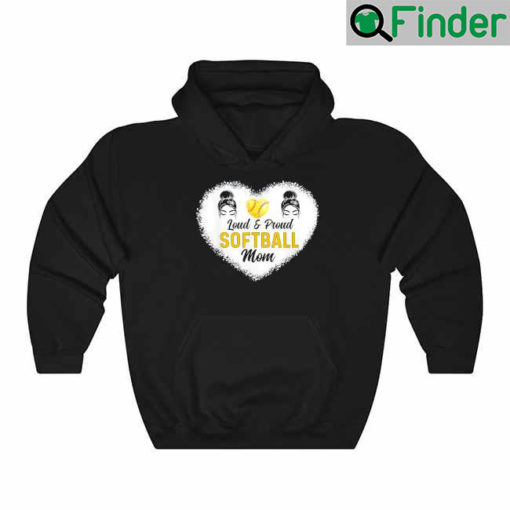 Loud Proud Softball Mom Messy Bun Hair Mothers Day Hoodie