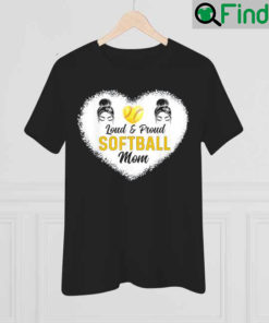 Loud Proud Softball Mom Messy Bun Hair Mothers Day T Shirt