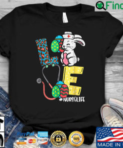 Love Nurse Life Easter Bunny Eggs Stethoscope Shirt