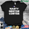 MLB Nasty Nestor Cortes shirt