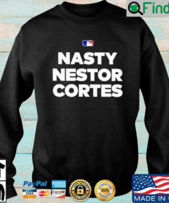 MLB Nasty Nestor Cortes sweatshirt