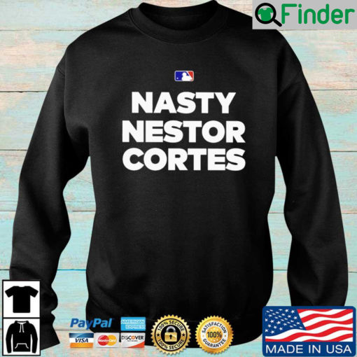 MLB Nasty Nestor Cortes sweatshirt