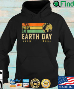 Make every day earth day vintage Hoodie